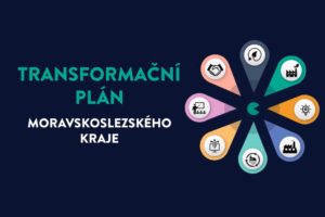 Transformační plán Moravskoslezského kraje: Nové výzvy, nové příležitosti k rozvoji regionu